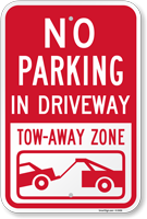 No Parking  In Driveway Tow Away Sign