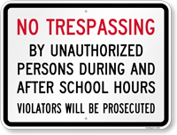 No Trespassing During After School Sign