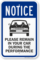NOTICE: Please Remain in Your Car During the Performance