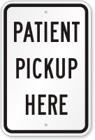 Patient Pickup Here Sign