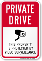 Private Drive Property Under Video Surveillance Sign