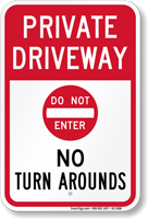 Private Driveway No Turn Arounds Sign