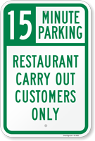 Restaurant Carry Out Choose Your Parking Limit Minute Sign