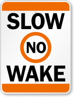 Slow No Wake Zone Sign