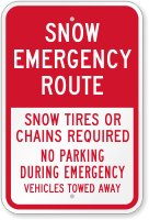 Snow Tires Or Chains Required Emergency Route Sign