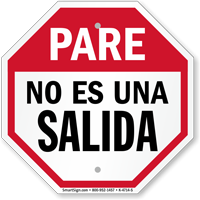 Pare No Es Una Salida Spanish Stop Sign