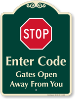 Stop Gates Open Away From You Signature Sign