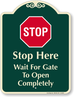 Wait For Gate To Open Signature Sign