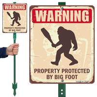 Warning Property Protected By Big Foot Sign Stake Kit