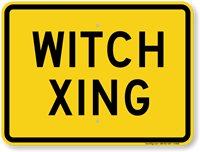 Witch Xing Humorous Crossing Sign