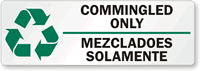 Commingled Only