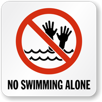 No Swimming Alone Pool Marker