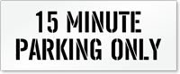 15 Minute Parking Only, Parking Lot Stencil