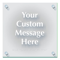 8x8 Add Your Message Custom Frosted Acrylic Braille Sign