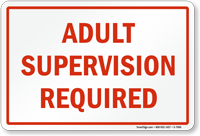 Adult Supervision Required Sign