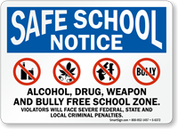 Alcohol Drug Weapon And Bully Free Zone Sign