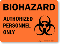 Biohazard Authorized Personnel Only Sign