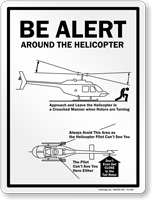 Be Alert Around The Helicopter Sign