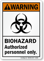 Warning Biohazard Authorized Personnel Sign