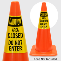 Caution Area Closed Do Not Enter Cone Collar