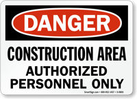 Danger Construction Authorized Personnel Sign