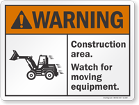 Construction Area Watch For Moving Equipment Sign