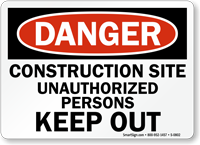 Danger Construction Area Unauthorized Personnel Sign