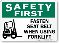 Fasten Seat Belt On Forklift Safety First Sign