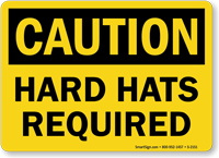 Caution Hard Hats Required Sign