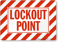 Lockout Point Sign