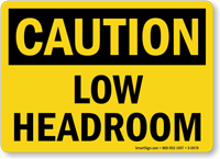 Caution Low Headroom Sign