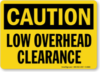 Caution Low Overhead Clearance Sign