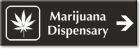 Marijuana Dispensary Engraved Sign with Right Arrow Symbol
