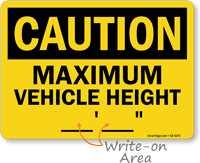 Maximum Vehicle Height OSHA Caution Write On Sign