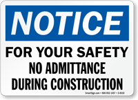 No Admittance During Construction Sign