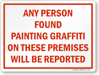 Any Person Found Painting Graffiti On Premises Sign