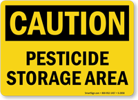 Caution Pesticide Storage Area Sign