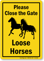 Please Close The Gate Loose Horses Sign