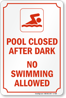Pool Closed After Dark No Swimming Allowed Sign