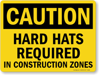 Caution Hard Hats Required Sign