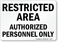 Restricted Authorized Personnel Sign