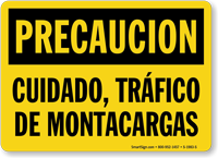 Spanish Cuidado Trafico De Motacargas Sign