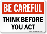 Be Careful: