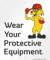 Wear Your Protective Equipment Fun Safety Fox Sign