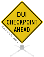 DUI Checkpoint Ahead Roll-Up Sign