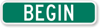 Begin - Route Marker Sign