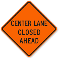 Center Lane Closed Ahead - Traffic Sign