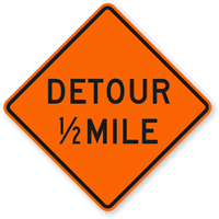 Detour 1/2 Mile - Traffic Sign