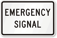 Emergency Traffic Signal Sign