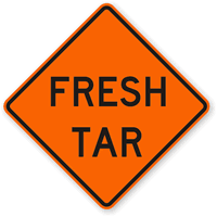 Fresh Tar - Road Warning Sign